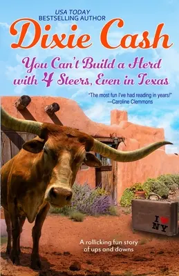 Ani v Texase nemožno vytvoriť stádo so štyrmi volmi - You Can't Build a Herd with 4 Steers, Even in Texas