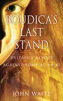 Boudicin posledný vzdor - Boudica's Last Stand