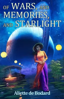 O vojnách, spomienkach a svetle hviezd - Of Wars, and Memories, and Starlight