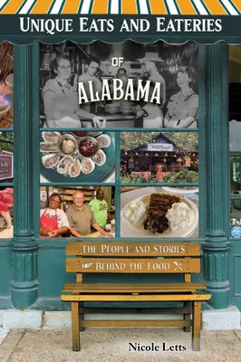 Jedinečné jedlá a reštaurácie v Alabame - Unique Eats and Eateries of Alabama