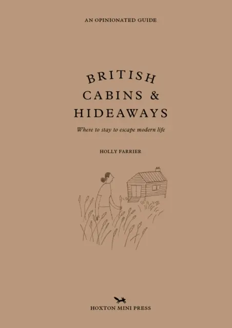 Britské chaty a úkryty - British Cabins And Hideaways