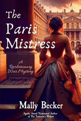 Parížska milenka: Záhada revolučnej vojny - The Paris Mistress: A Revolutionary War Mystery