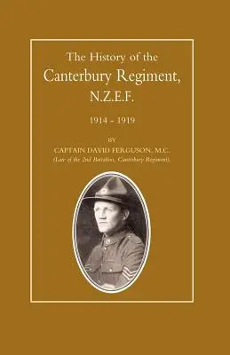 Dejiny Canterburského pluku. N.Z.E.F. 1914-1919 - History of the Canterbury Regiment. N.Z.E.F. 1914-1919