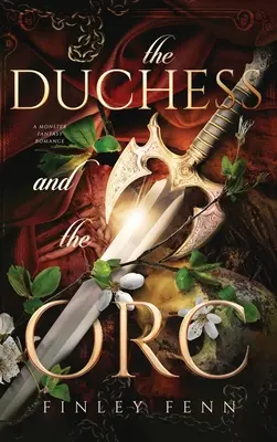 Vojvodkyňa a škriatok: Fantasy román o príšerách - The Duchess and the Orc: A Monster Fantasy Romance