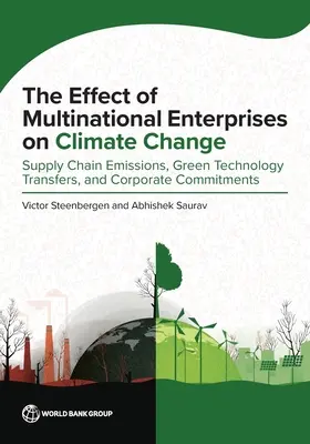Vplyv nadnárodných podnikov na zmenu klímy: Emisie v dodávateľskom reťazci, transfery ekologických technológií a záväzky podnikov - The Effect of Multinational Enterprises on Climate Change: Supply Chain Emissions, Green Technology Transfers, and Corporate Commitments