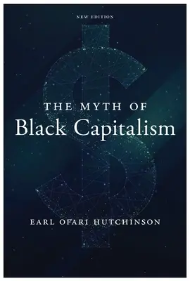 Mýtus čierneho kapitalizmu: Nové vydanie - The Myth of Black Capitalism: New Edition