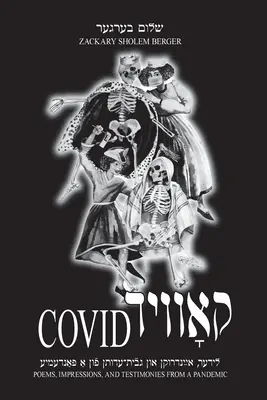 Covid: Básne, dojmy a svedectvá z pandémie - Covid: Poems, Impressions, and Testimonies from a Pandemic