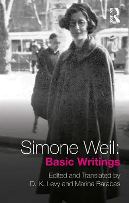 Simone Weilová: Základné spisy - Simone Weil: Basic Writings