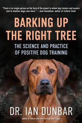 Štekanie na správny strom: Veda a prax pozitívneho výcviku psov - Barking Up the Right Tree: The Science and Practice of Positive Dog Training
