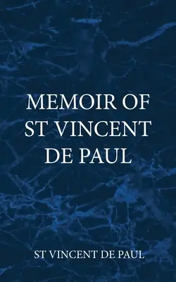 Spomienky na svätého Vincenta de Paul - Memoir of St Vincent De Paul