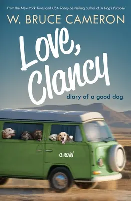 Láska, Clancy: Denník dobrého psa - Love, Clancy: Diary of a Good Dog