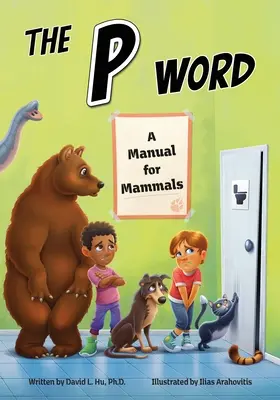 Slovo na P: Príručka pre cicavce - The P Word: A Manual for Mammals