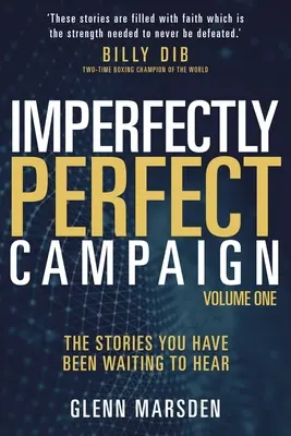 Nedokonale dokonalá kampaň: Príbehy, na ktoré ste čakali, aby ste ich počuli - Imperfectly Perfect Campaign: The Stories You Have Been Waiting To Hear