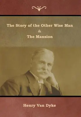 Príbeh o druhom múdrom mužovi a kaštieli - The Story of the Other Wise Man and The Mansion