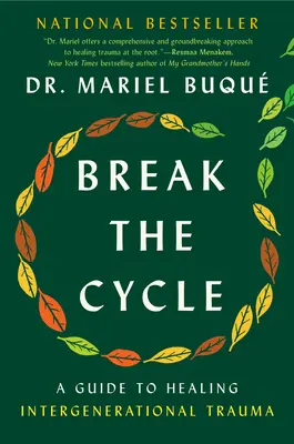 Prelomiť cyklus: Príručka na liečenie medzigeneračnej traumy - Break the Cycle: A Guide to Healing Intergenerational Trauma