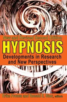 Hypnóza: Vývoj výskumu a nové perspektívy - Hypnosis: Developments in Research and New Perspectives