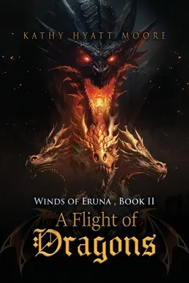 Vetry Eruny, kniha II: Let drakov - Winds of Eruna, Book II: A Flight of Dragons