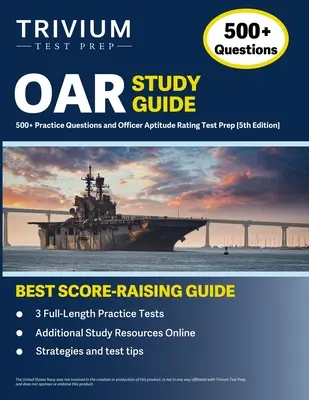 Študijná príručka OAR: 500+ praktických otázok a príprava na test Officer Aptitude Rating [5. vydanie] - OAR Study Guide: 500+ Practice Questions and Officer Aptitude Rating Test Prep [5th Edition]