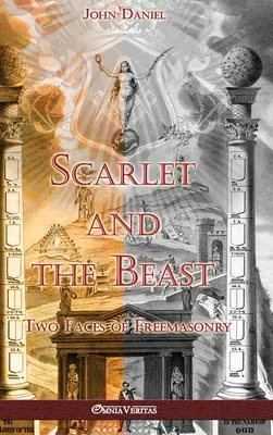 Šarkan a šelma II: Dve tváre slobodomurárstva - Scarlet and the Beast II: Two Faces of Freemasonry