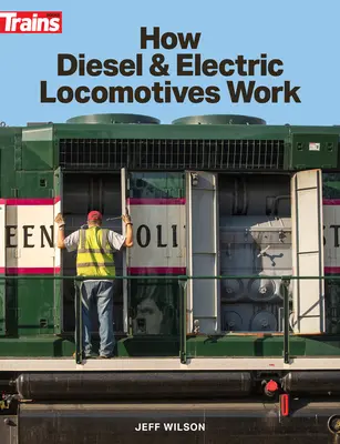 Ako fungujú dieselové a elektrické lokomotívy - How Diesel and Electric Locomotives Work