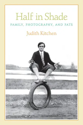 Polovica v tieni: Rodina, fotografia a osud - Half in Shade: Family, Photography, and Fate