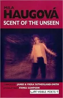 Vôňa neviditeľného - Scent of the Unseen