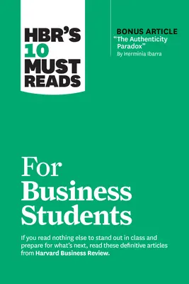 Hbr's 10 Must Read for Business Students (10 povinných titulov pre študentov obchodnej akadémie) - Hbr's 10 Must Reads for Business Students