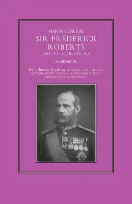 Generálmajor Sir Frederick S. Roberts - Major-General Sir Frederick S. Roberts