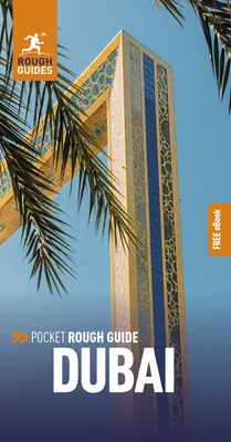 Vreckový sprievodca Dubaj: Cestovný sprievodca s bezplatnou elektronickou knihou - Pocket Rough Guide Dubai: Travel Guide with Free eBook