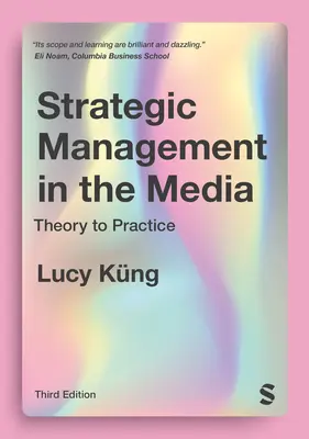 Strategické riadenie v médiách: Teória do praxe - Strategic Management in the Media: Theory to Practice