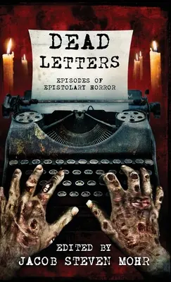 Mŕtve listy: Epizódy epistolárneho hororu - Dead Letters: Episodes of Epistolary Horror