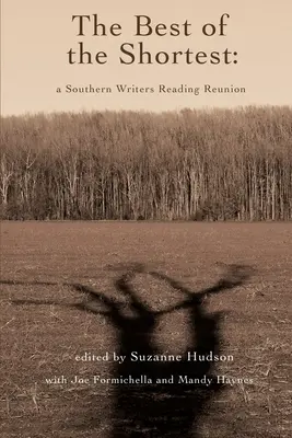 Najlepší z najkratších: A Southern Writers Reading Reunion - The Best of the Shortest: A Southern Writers Reading Reunion