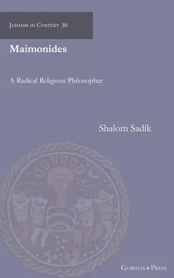 Maimonides: Radikálny náboženský filozof - Maimonides: A Radical Religious Philosopher