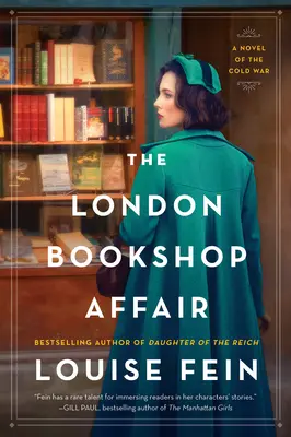 Aféra v londýnskom kníhkupectve: Román z obdobia studenej vojny - The London Bookshop Affair: A Novel of the Cold War