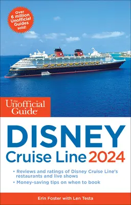 Neoficiálny sprievodca výletnou loďou Disney 2024 - The Unofficial Guide to the Disney Cruise Line 2024