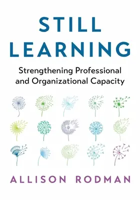 Stále sa učíme: Posilňovanie odborných a organizačných kapacít - Still Learning: Strengthening Professional and Organizational Capacity