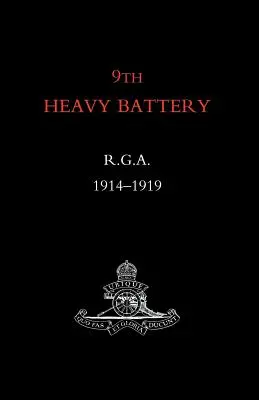9. ťažká batéria R.G.A. 1914-1919 - 9th Heavy Battery R.G.A. 1914-1919