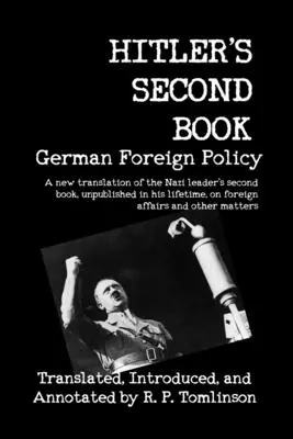 Hitlerova druhá kniha: Nemecká zahraničná politika - Hitler's Second Book: German Foreign Policy