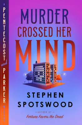 Vražda jej prešla cez rozum: Záhada Pentecostovej a Parkerovej - Murder Crossed Her Mind: A Pentecost and Parker Mystery