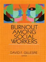 Vyhorenie medzi sociálnymi pracovníkmi - Burnout Among Social Workers