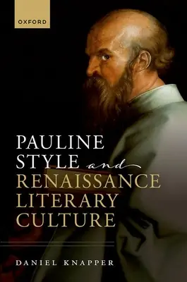 Paulínsky štýl a renesančná literárna kultúra - Pauline Style and Renaissance Literary Culture
