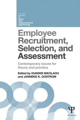 Nábor, výber a hodnotenie zamestnancov: Súčasné otázky pre teóriu a prax - Employee Recruitment, Selection, and Assessment: Contemporary Issues for Theory and Practice