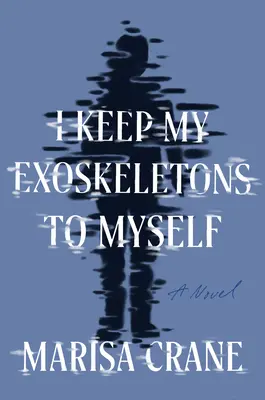 Exoskelety si nechávam pre seba - I Keep My Exoskeletons to Myself