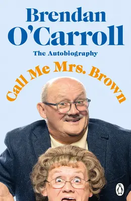 Hovorte mi pani Brownová: Brownovej: Volajte ma Call Socks: The Hilarious Autobiography from the Star of Mrs. - Call Me Mrs. Brown: The Hilarious Autobiography from the Star of Mrs. Brown's Boys