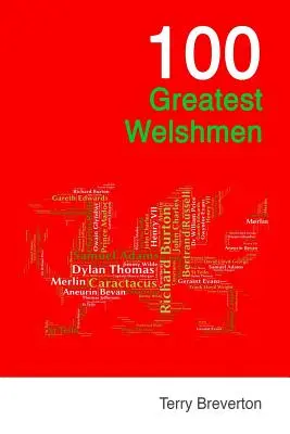 100 najväčších Walesanov - 100 Greatest Welshmen