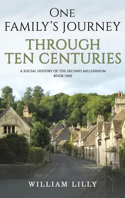 Cesta jednej rodiny cez desať storočí - One Family's Journey Through Ten Centuries