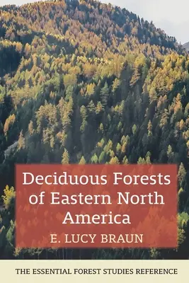 Listnaté lesy východnej časti Severnej Ameriky - Deciduous Forests of Eastern North America