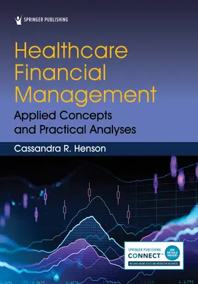 Finančný manažment v zdravotníctve: Aplikované koncepcie a praktické analýzy - Healthcare Financial Management: Applied Concepts and Practical Analyses