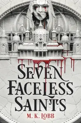 Sedem svätých bez tváre - Seven Faceless Saints