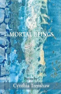 Smrteľné bytosti - Mortal Beings